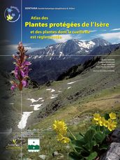 Atlas des Plantes protégées de l Isère et des plantes dont la cueillette est réglementée