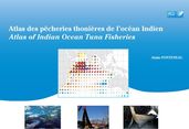Atlas des pêcheries thonières de l océan Indien / Atlas of Indian Ocean Tuna Fisheries