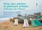 Atlas des pêches et pêcheurs artisans d Afrique de l Ouest