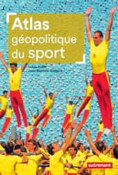 Atlas géopolitique du sport