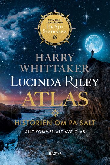 Atlas : historien om Pa Salt - Lucinda Riley - Harry Whittaker - Lotta Mellgren