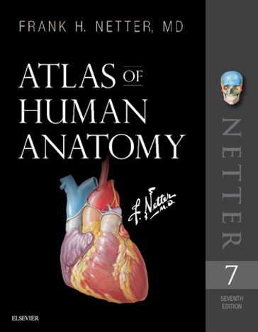 Atlas of Human Anatomy E-Book - MD Frank H. Netter