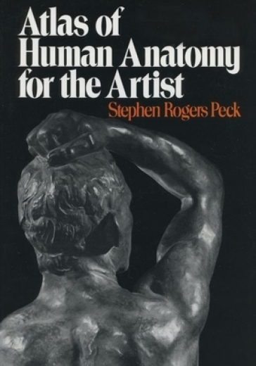 Atlas of Human Anatomy for the Artist - Stephen Rogers Peck