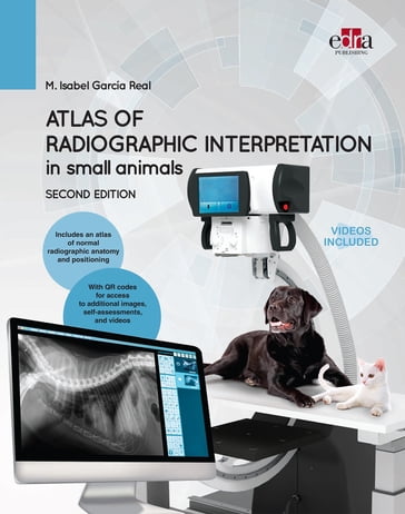 Atlas of Radiographic Interpretation in Small Animals 2ed. - Isabel García Real
