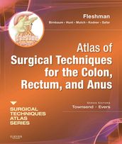 Atlas of Surgical Techniques for Colon, Rectum and Anus