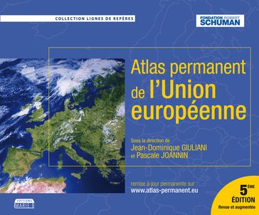 Atlas permanent de l'Union européenne - Jean-Dominique Giuliani - Pascale Joannin