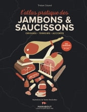 L Atlas pratique des jambons et saucissons