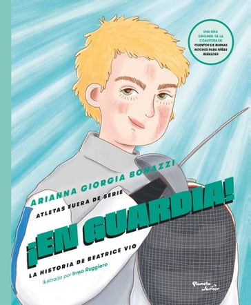 Atletas fuera de serie 3. ¡En guardia! - Arianna Giorgia Bonazzi