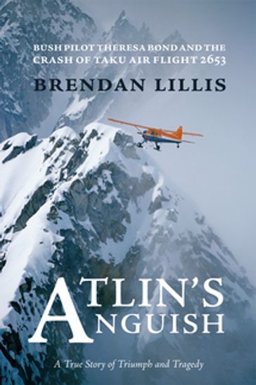 Atlin's Anguish - Brendan Lillis