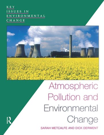 Atmospheric Pollution and Environmental Change - Sarah Metcalfe - Dick Derwent