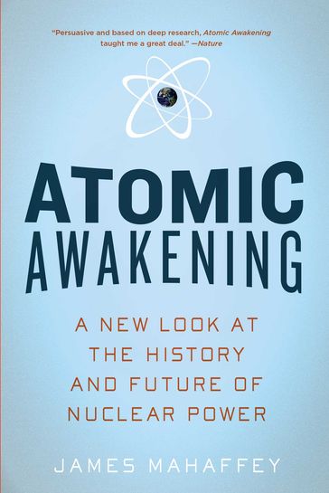 Atomic Awakening - James Mahaffey