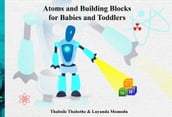 Atoms and Building Blocks For Babies and Toddlers
