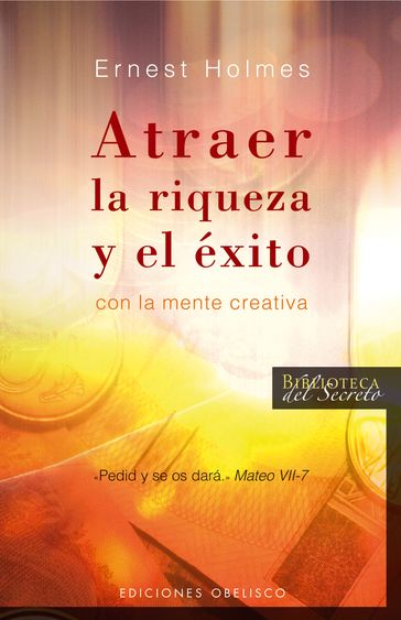 Atraer la riqueza y el éxito - Ernest Holmes