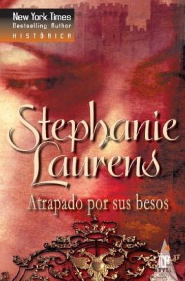 Atrapado Por Sus Besos - Stephanie Laurens