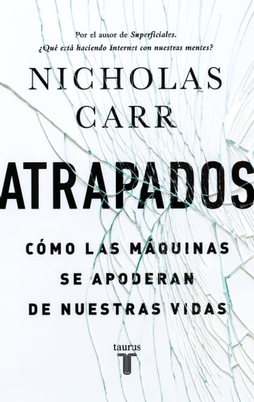 Atrapados - Nicholas Carr