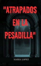 Atrapados en la Pesadilla