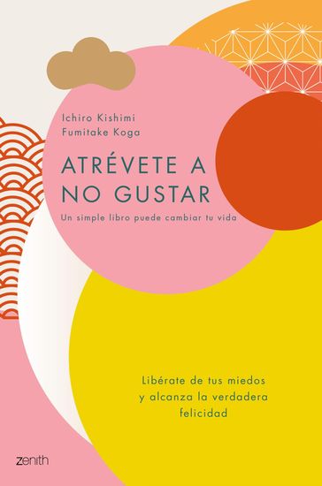 Atrévete a no gustar - Fumitake Koga - Ichiro Kishimi