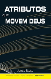 Atributos que movem Deus