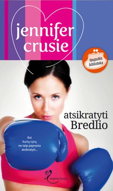 Atsikratyti Bredlio - Jennifer Crusie