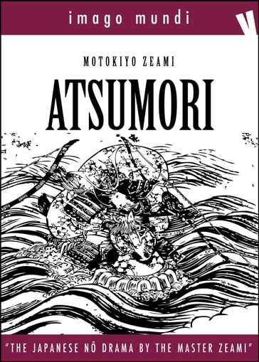 Atsumori - Motokiyo Zeami