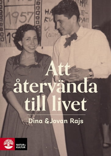 Att atervanda till livet - Jovan Rajs - Dina Rajs