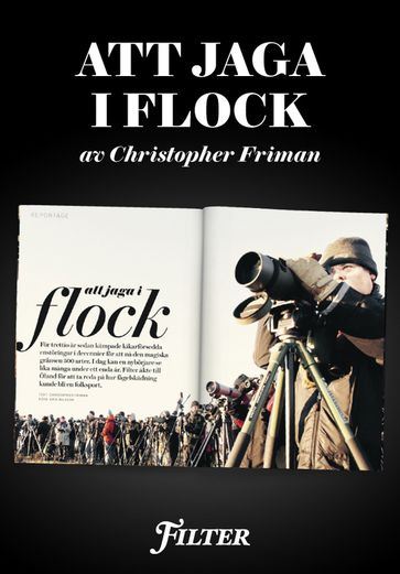 Att jaga i flock - Ett reportage om fagelskadning ur magasinet Filter - Christopher Friman