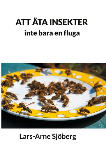 Att äta insekter - Lars-Arne Sjoberg