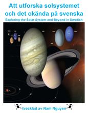 Att utforska solsystemet och det okända pa svenska