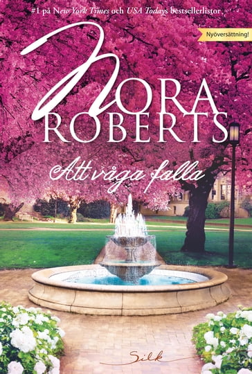 Att vaga falla - Nora Roberts