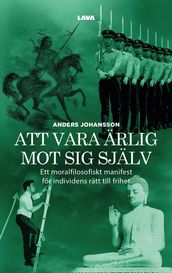 Att vara ärlig mot sig själv, del 1