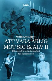 Att vara ärlig mot sig själv, del 2