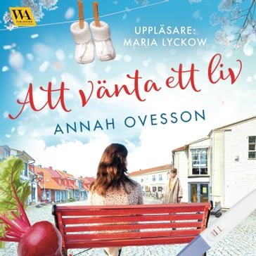Att vänta ett liv - Annah Ovesson