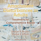 Attachment Disturbances in Adults