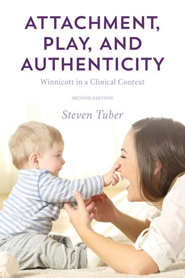 Attachment, Play, and Authenticity - City College of New York Steven Tuber