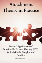 Attachment Theory in Practice