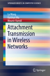 Attachment Transmission in Wireless Networks