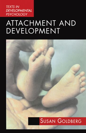 Attachment and Development - Susan Goldberg