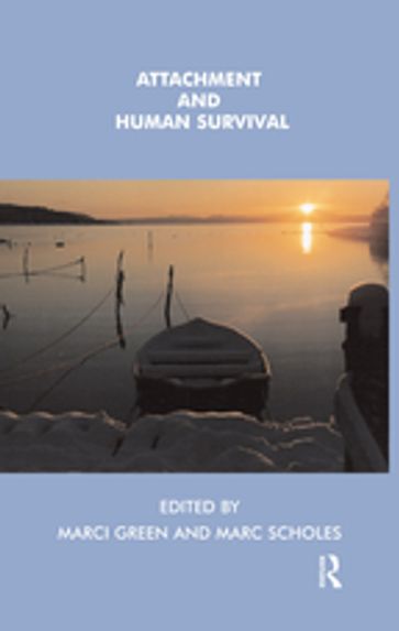 Attachment and Human Survival - Marci Green