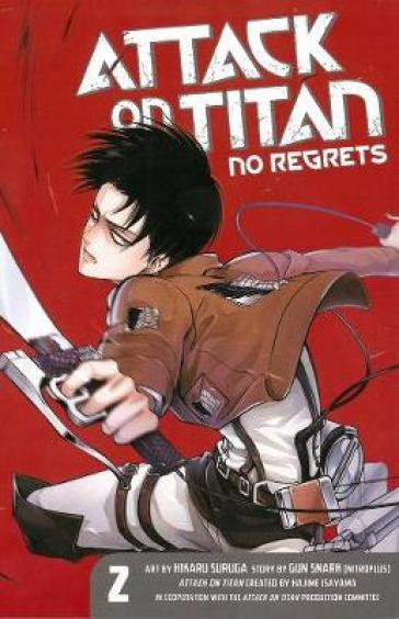 Attack On Titan: No Regrets 2 - Hajime Isayama - Gan Sunaaku