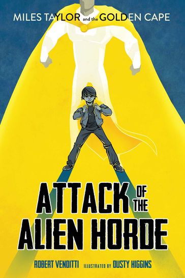 Attack of the Alien Horde - Robert Venditti