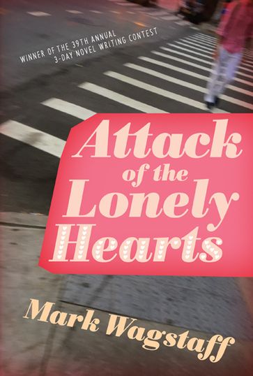 Attack of the Lonely Hearts - Mark Wagstaff