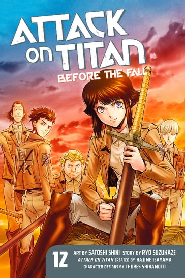 Attack on Titan: Before the Fall 12 - Hajime Isayama - Ryo Suzukaze - Satoshi Shiki