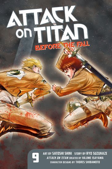 Attack on Titan: Before the Fall 9 - Hajime Isayama - Ryo Suzukaze - Satoshi Shiki