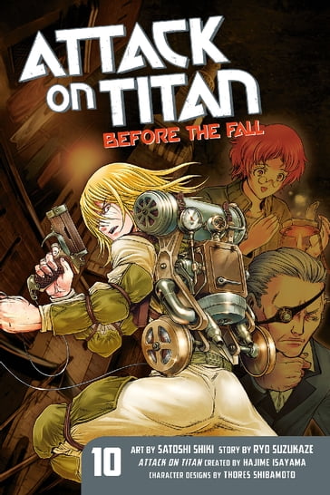 Attack on Titan: Before the Fall 10 - Hajime Isayama - Ryo Suzukaze - Satoshi Shiki