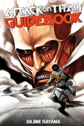 Attack on Titan Guidebook: INSIDE & OUTSIDE