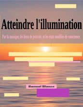 Atteindre l illumination