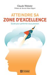 Atteindre sa zone d excellence