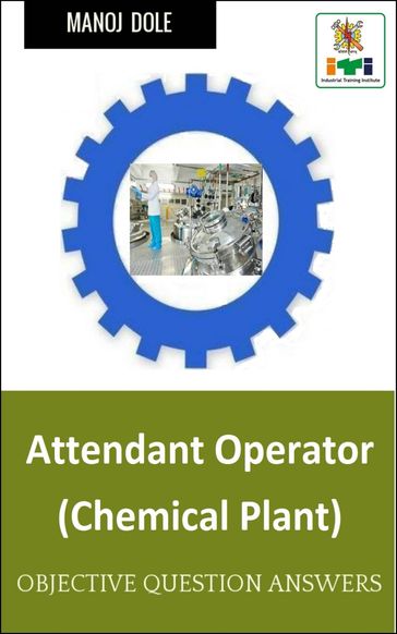 Attendant Operator Chemical Plant - Manoj Dole