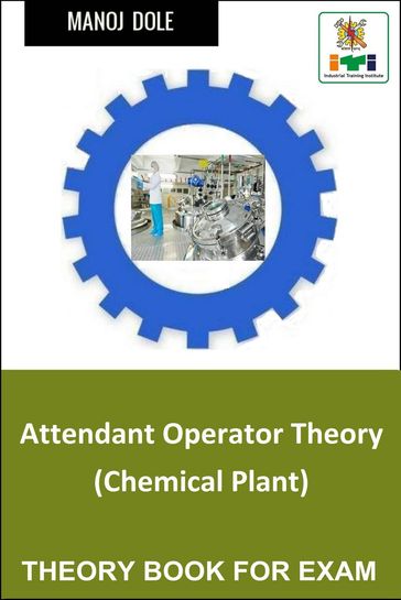 Attendant Operator Theory (Chemical Plant) - Manoj Dole