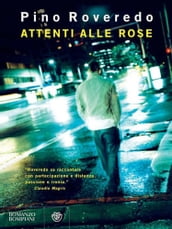 Attenti alle rose